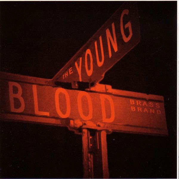 Youngblood Brass Band - Word on the Street